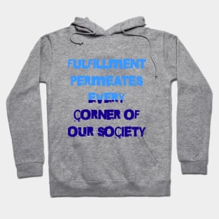 The spirit of contentment envelops our people Hoodie